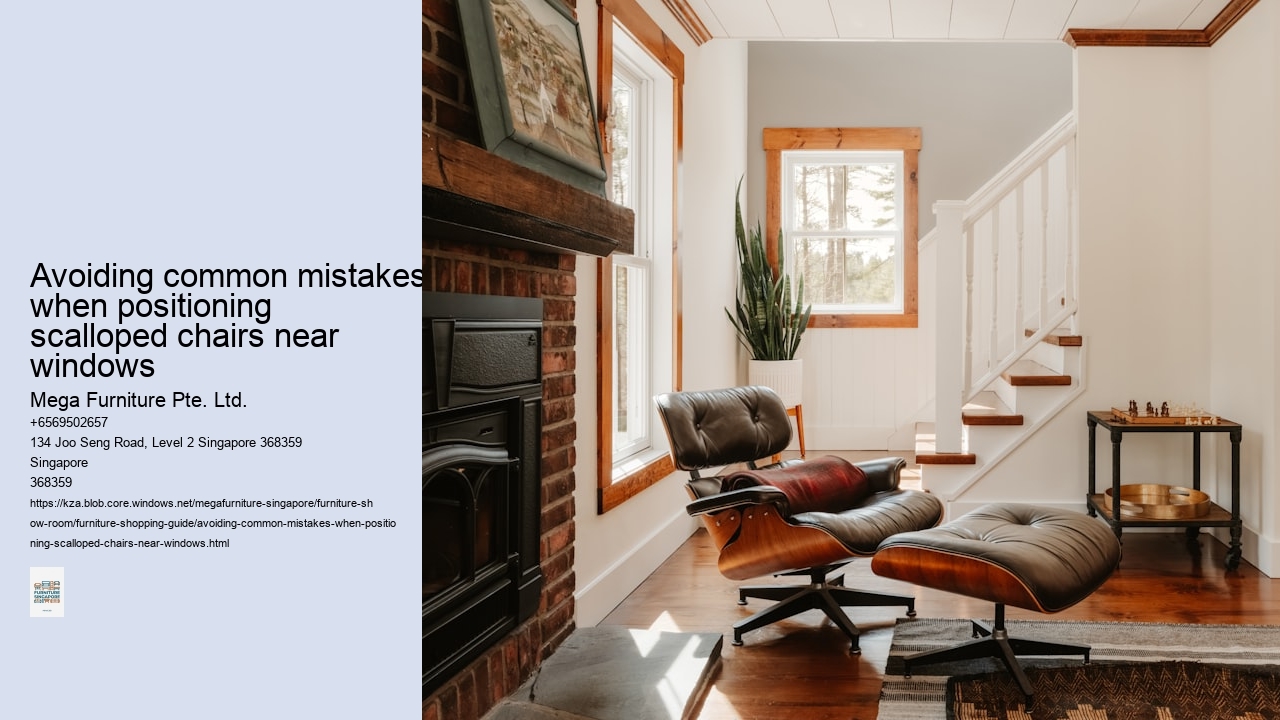 Avoiding common mistakes when positioning scalloped chairs near windows