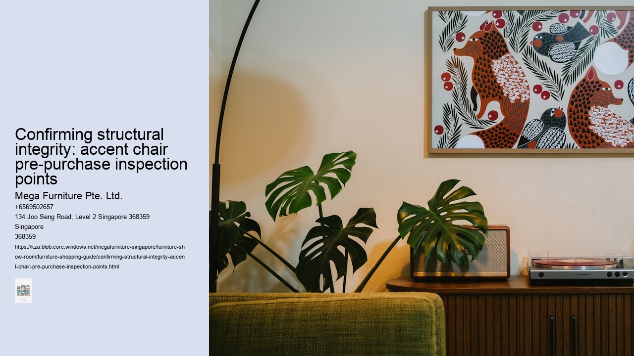 Confirming structural integrity: accent chair pre-purchase inspection points