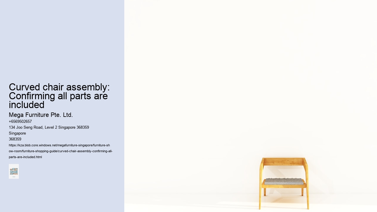 Curved chair assembly: Confirming all parts are included