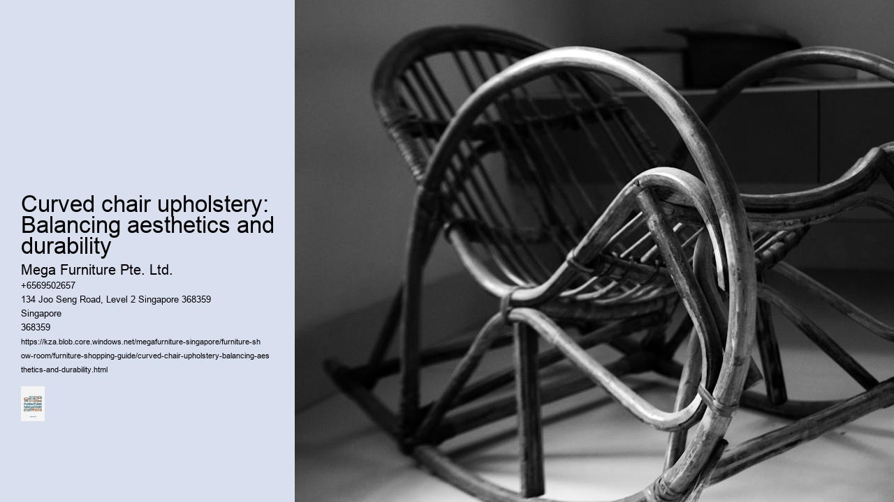 Curved chair upholstery: Balancing aesthetics and durability