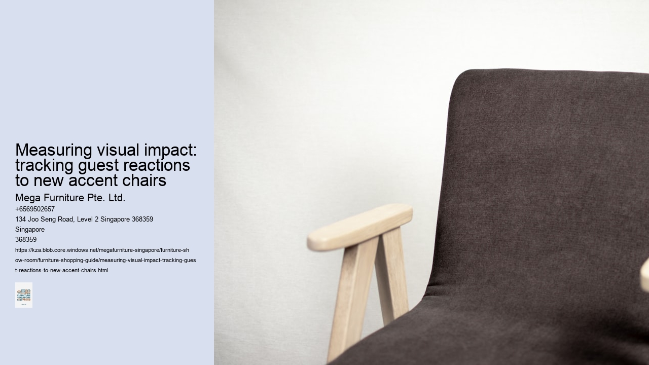Measuring visual impact: tracking guest reactions to new accent chairs