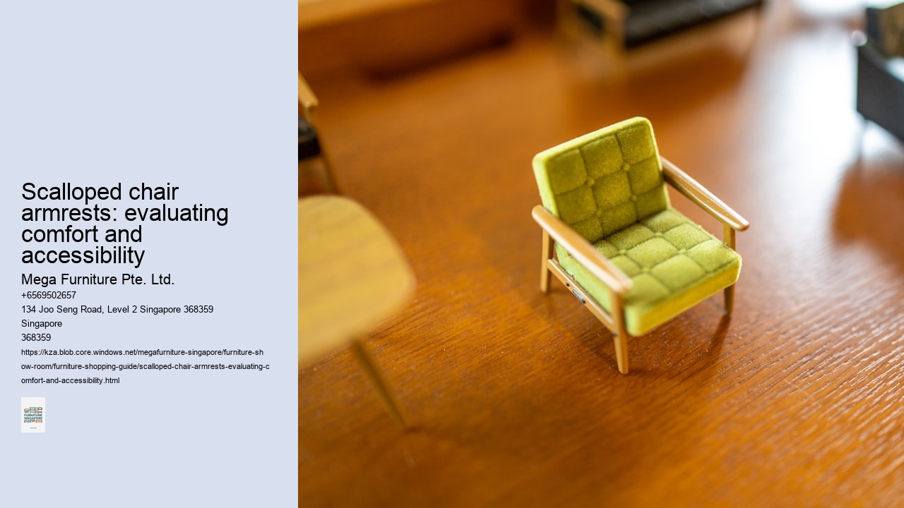 Scalloped chair armrests: evaluating comfort and accessibility