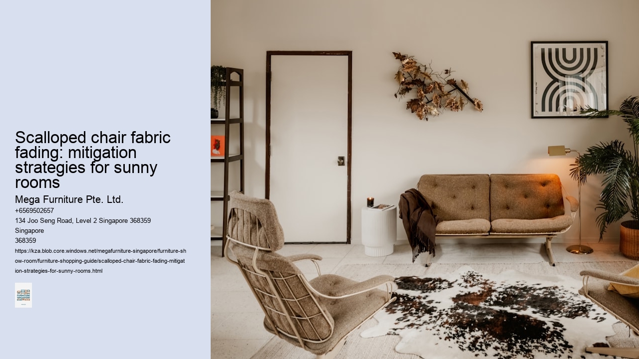 Scalloped chair fabric fading: mitigation strategies for sunny rooms