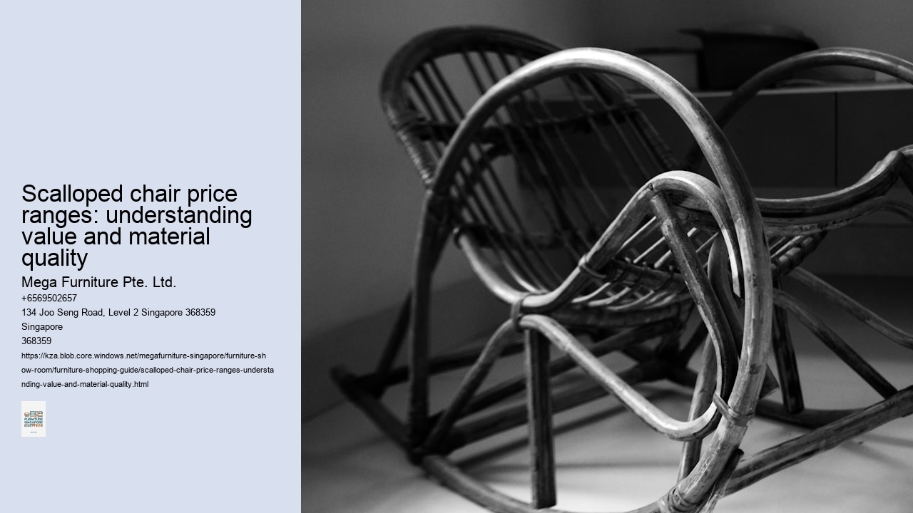 Scalloped chair price ranges: understanding value and material quality