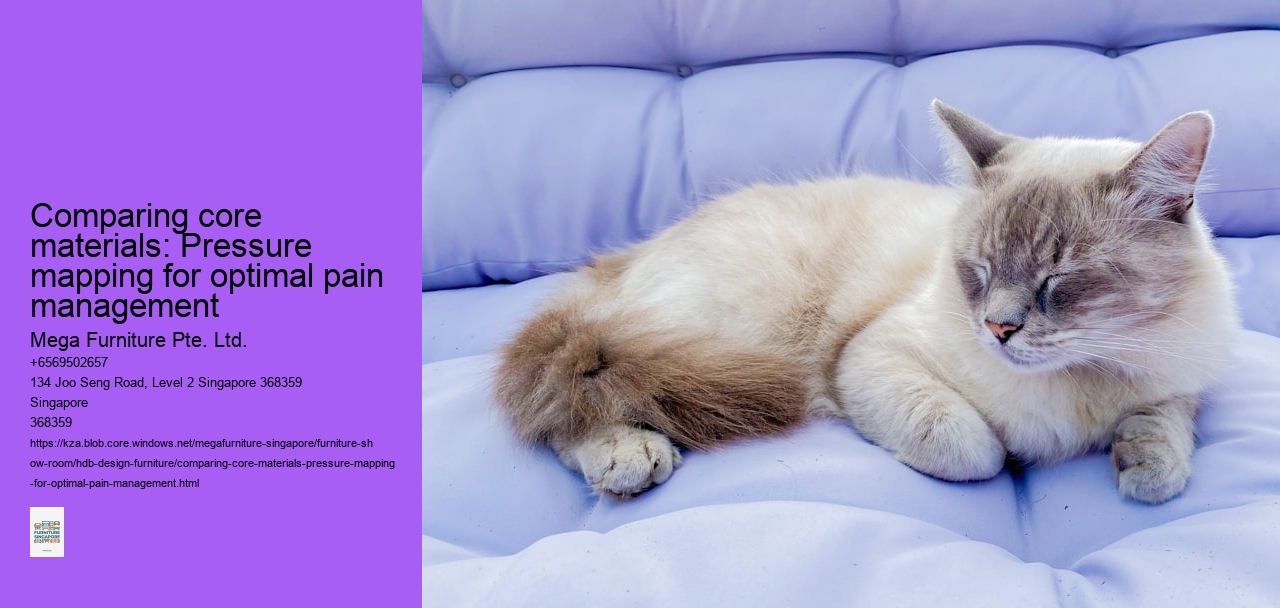 Comparing core materials: Pressure mapping for optimal pain management