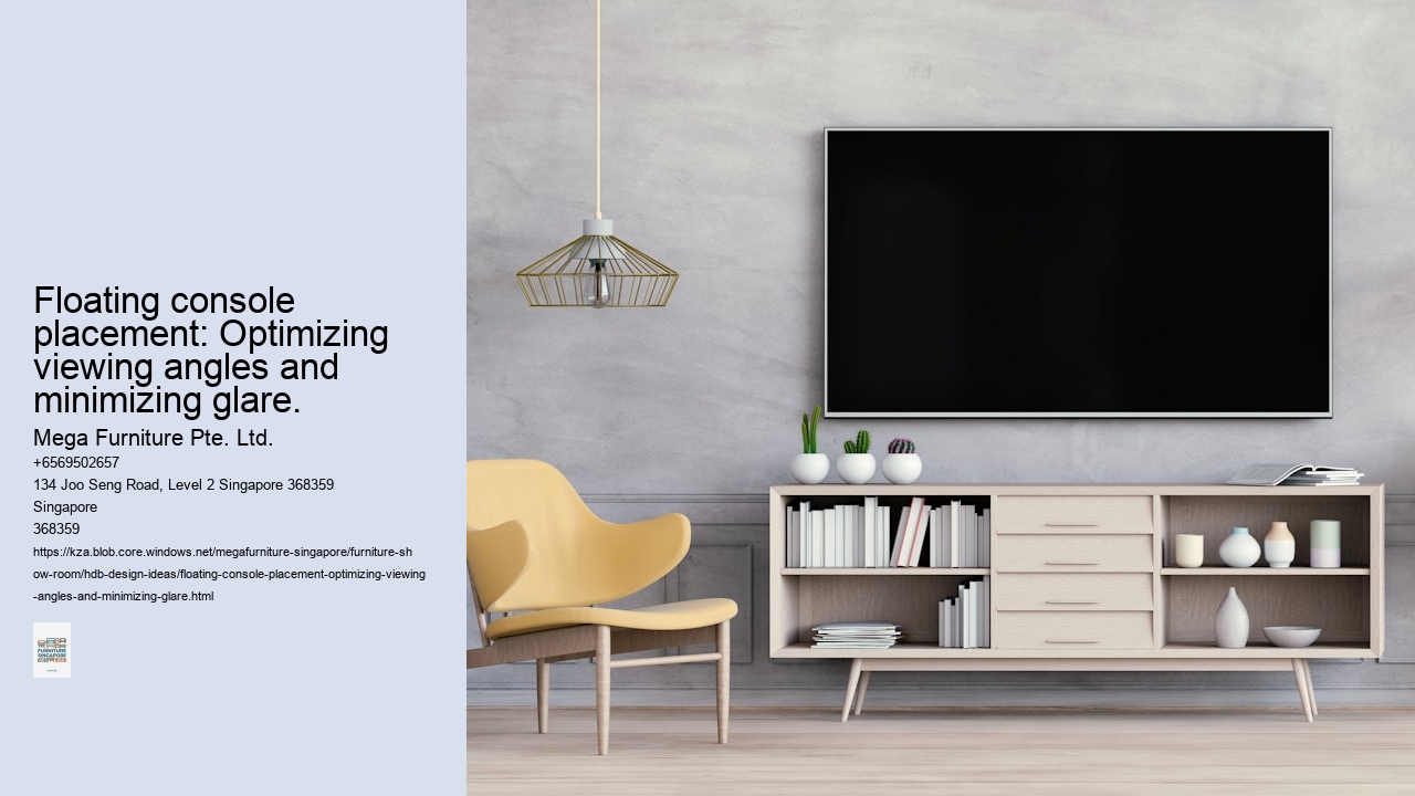 Floating console placement: Optimizing viewing angles and minimizing glare.