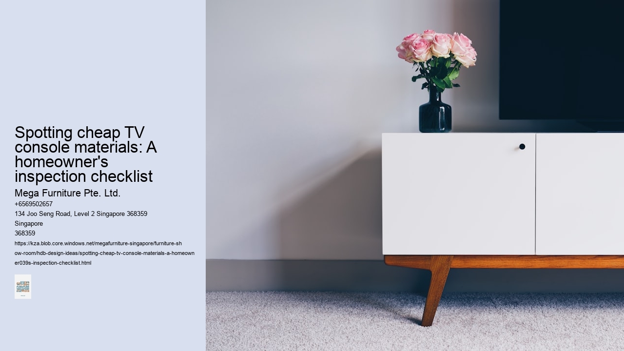 Spotting cheap TV console materials: A homeowner's inspection checklist