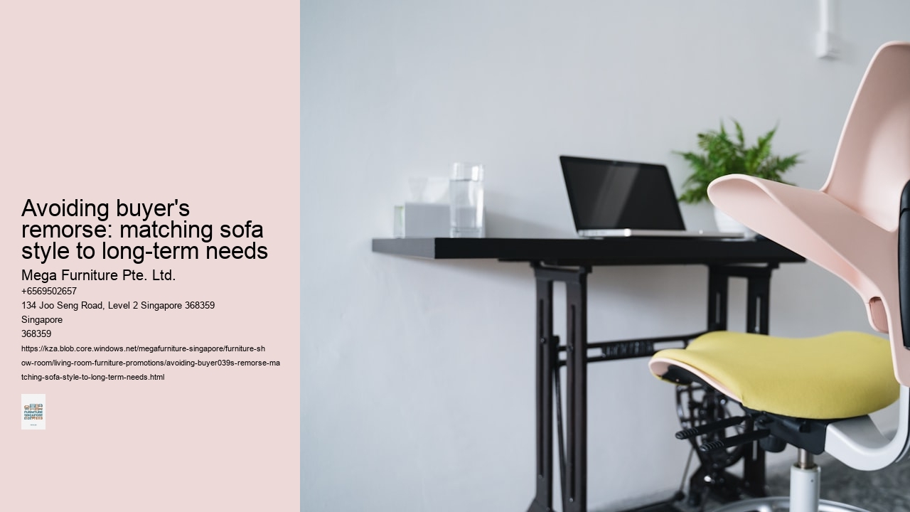 Avoiding buyer's remorse: matching sofa style to long-term needs