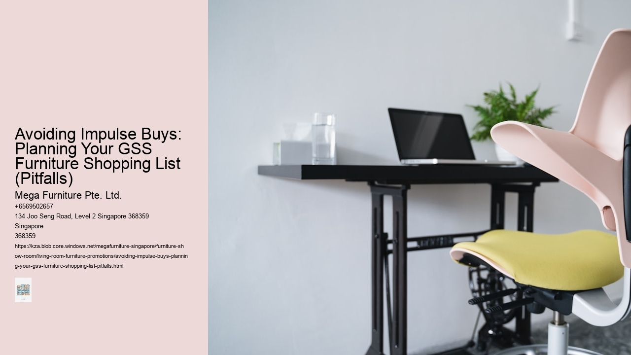 Avoiding Impulse Buys: Planning Your GSS Furniture Shopping List (Pitfalls)