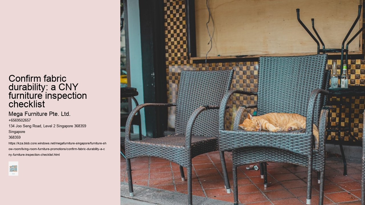 Confirm fabric durability: a CNY furniture inspection checklist