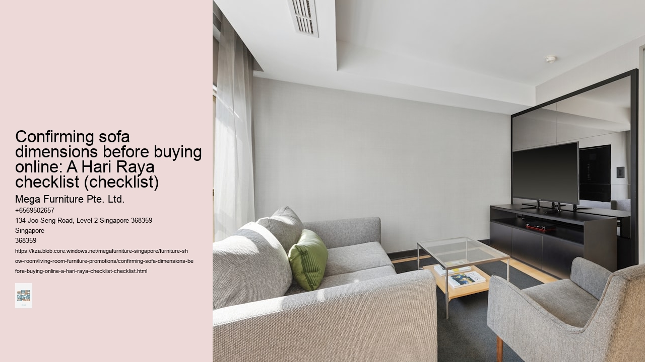 Confirming sofa dimensions before buying online: A Hari Raya checklist (checklist)