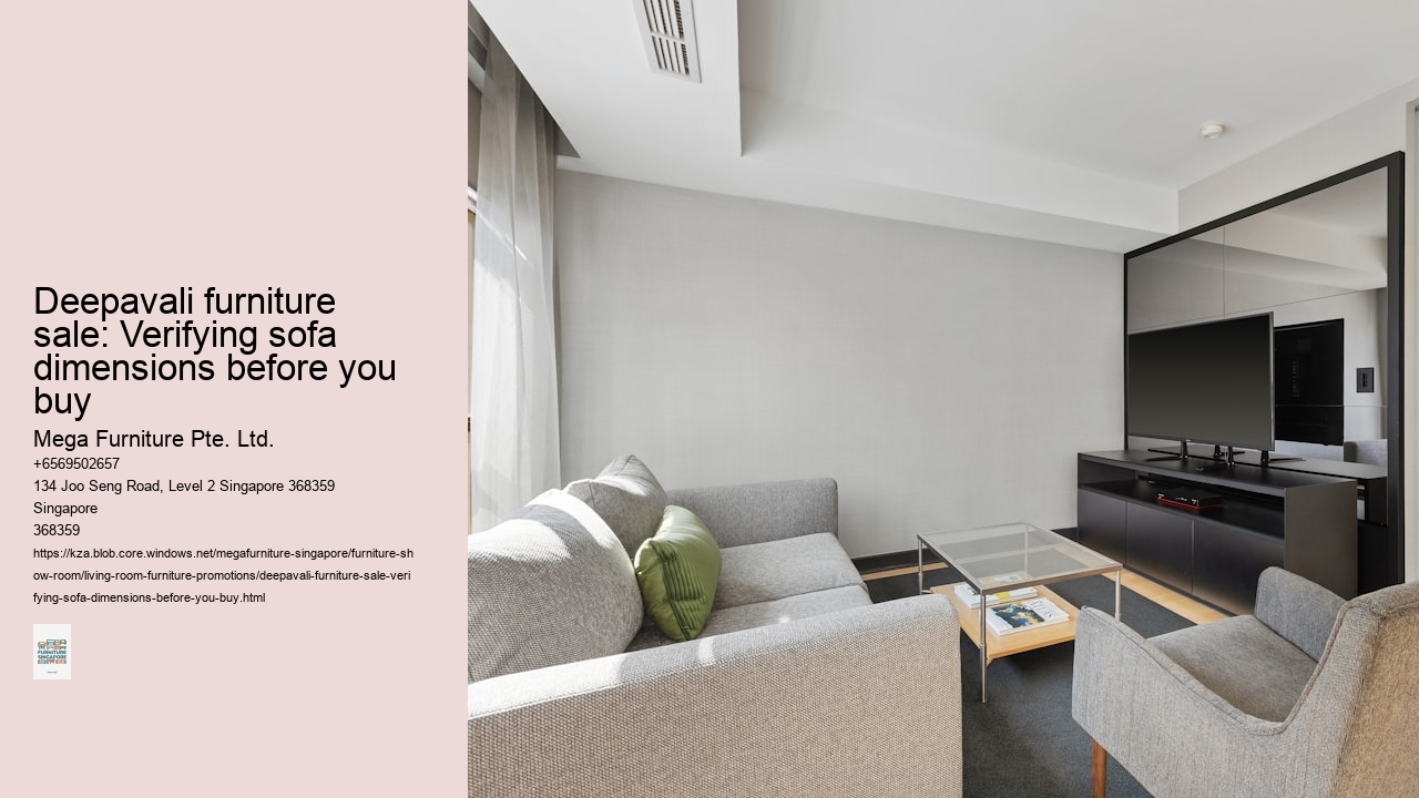 Deepavali furniture sale: Verifying sofa dimensions before you buy