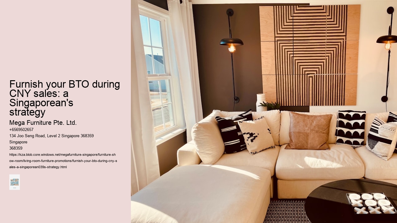 Furnish your BTO during CNY sales: a Singaporean's strategy