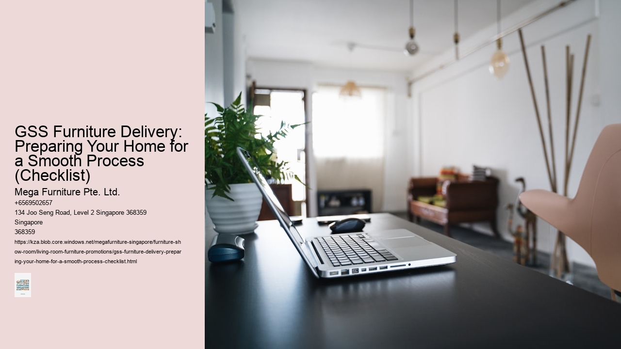 GSS Furniture Delivery: Preparing Your Home for a Smooth Process (Checklist)