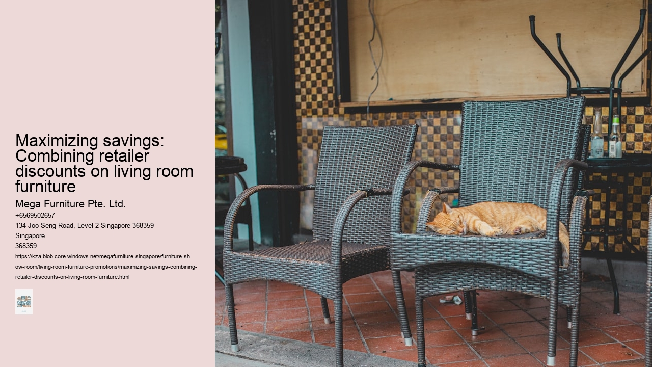 Maximizing savings: Combining retailer discounts on living room furniture