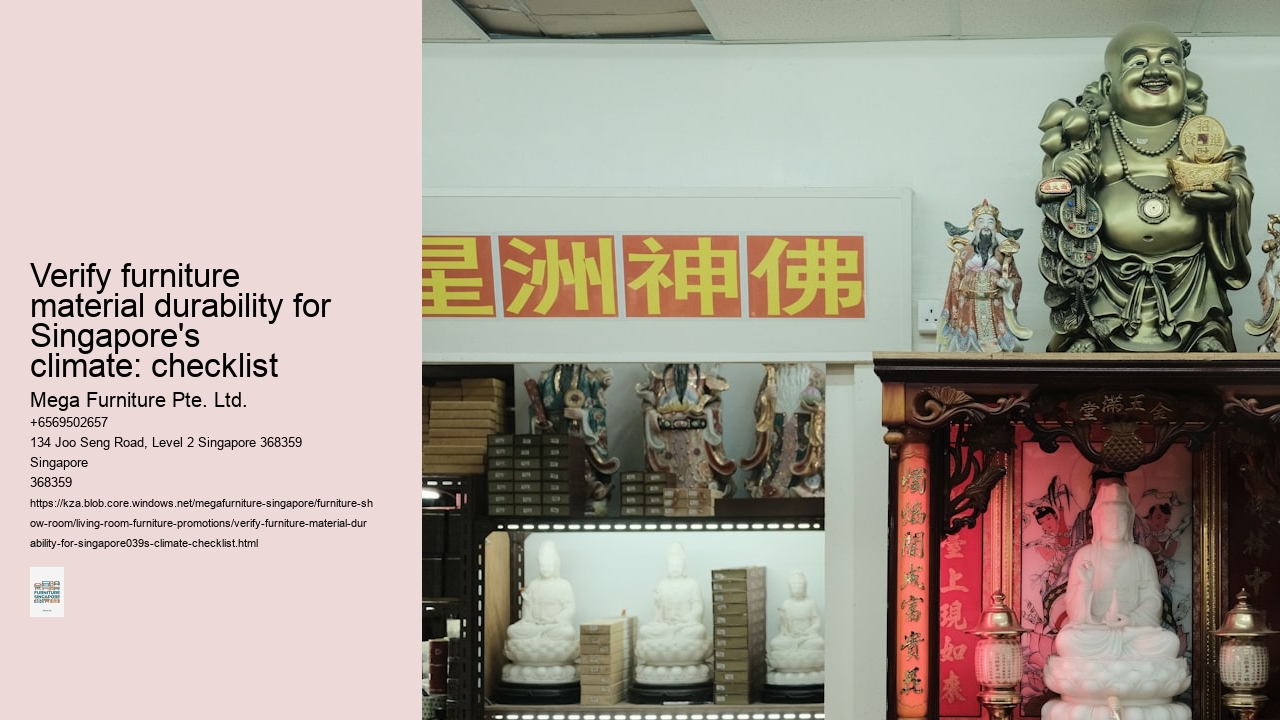 Verify furniture material durability for Singapore's climate: checklist