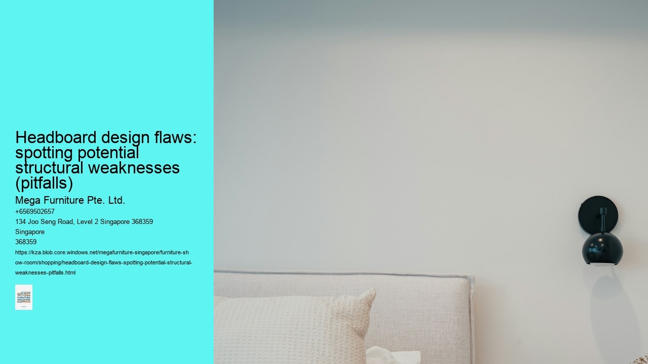 Headboard design flaws: spotting potential structural weaknesses (pitfalls)