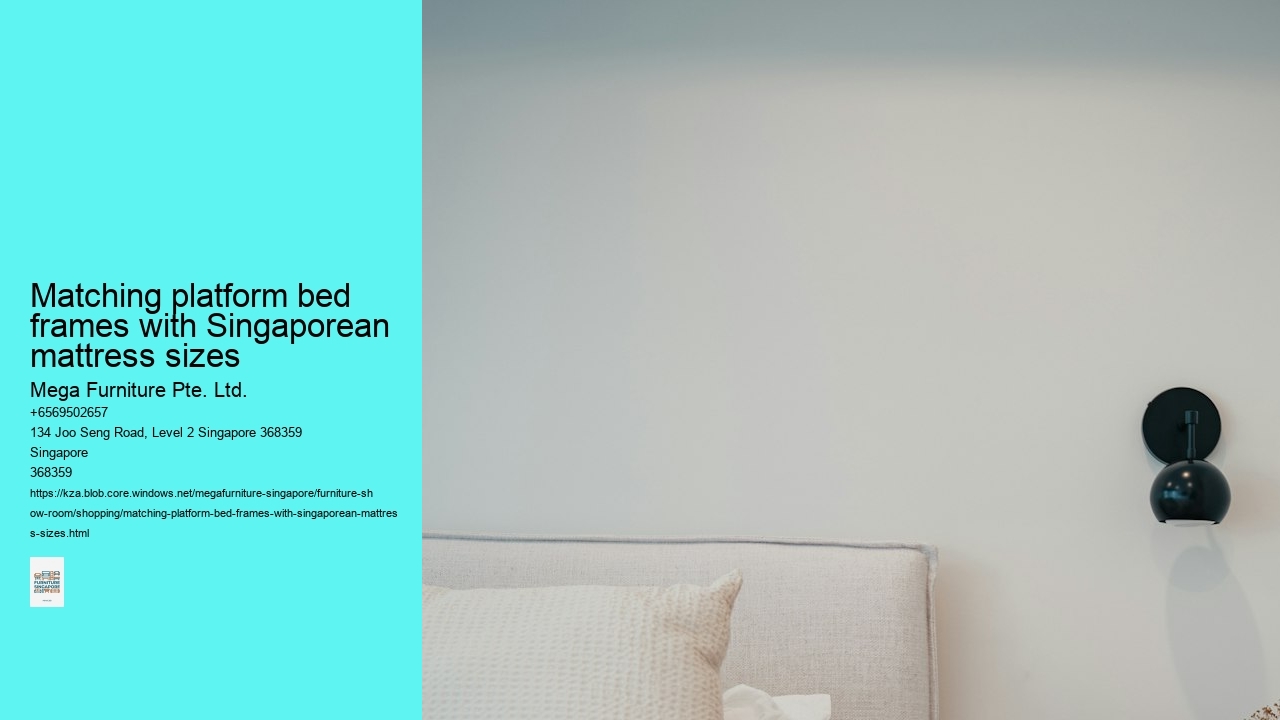 Matching platform bed frames with Singaporean mattress sizes