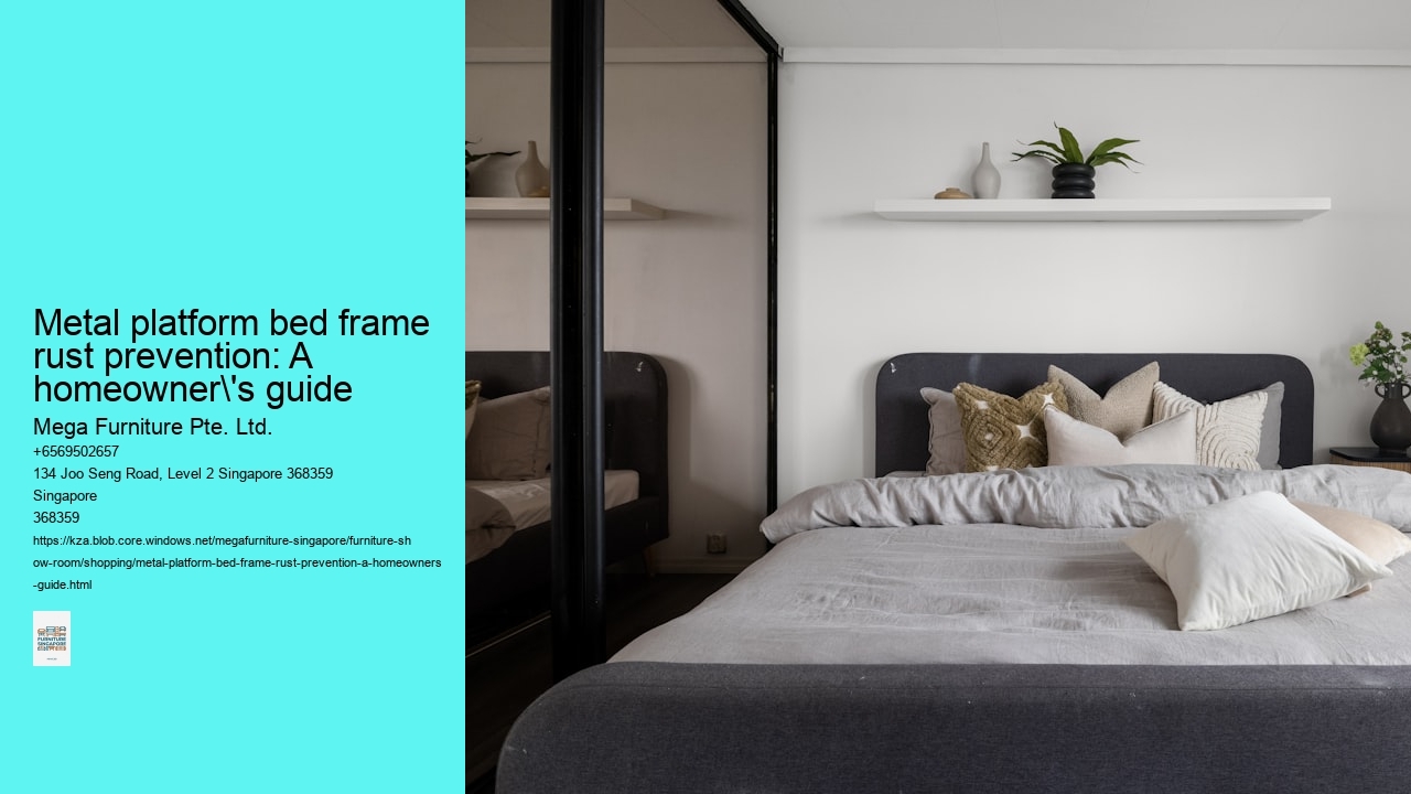 Metal platform bed frame rust prevention: A homeowner's guide