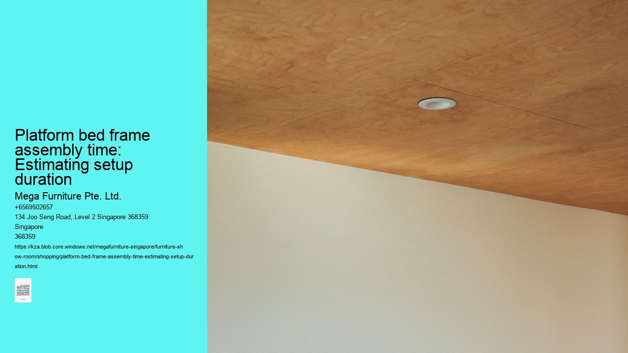 Platform bed frame assembly time: Estimating setup duration