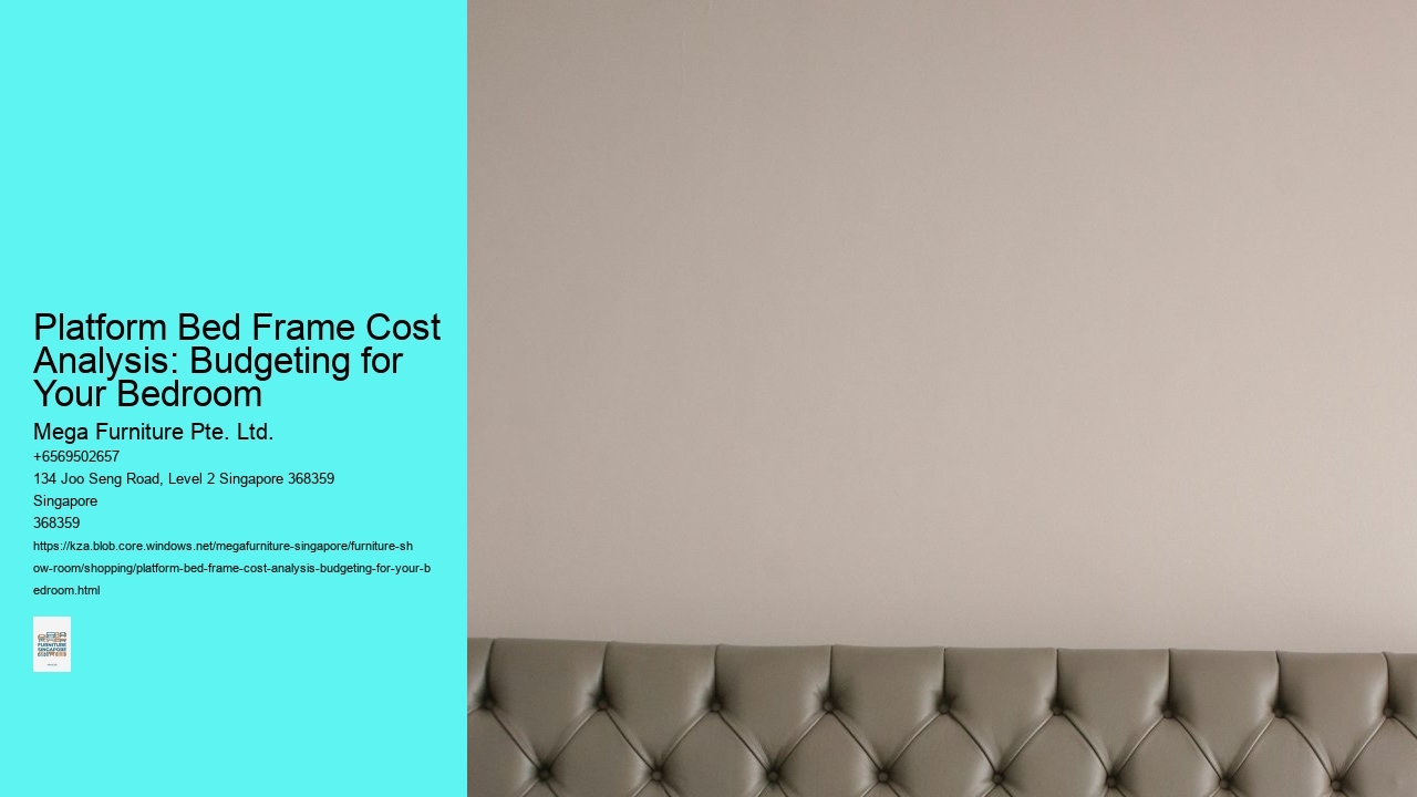 Platform Bed Frame Cost Analysis: Budgeting for Your Bedroom