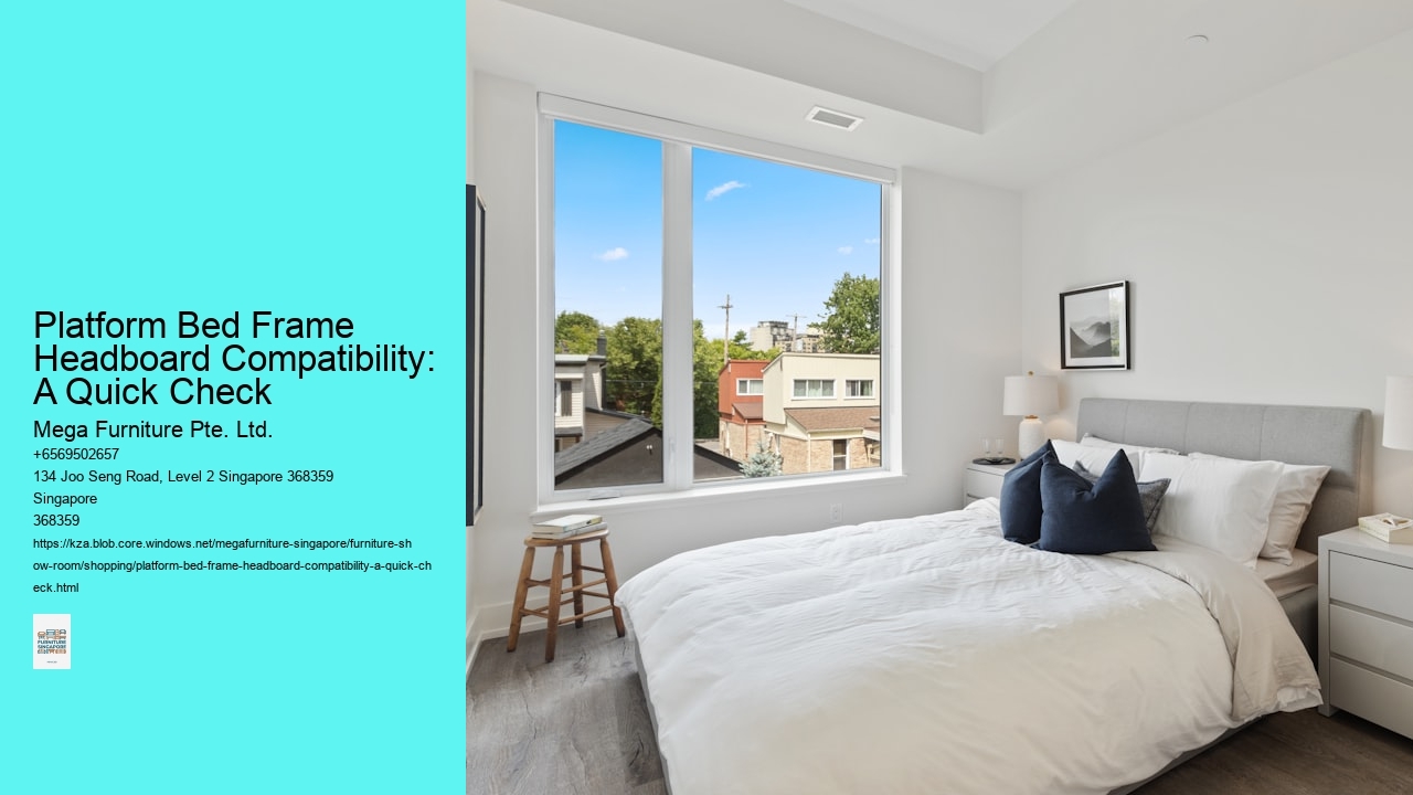 Platform Bed Frame Headboard Compatibility: A Quick Check