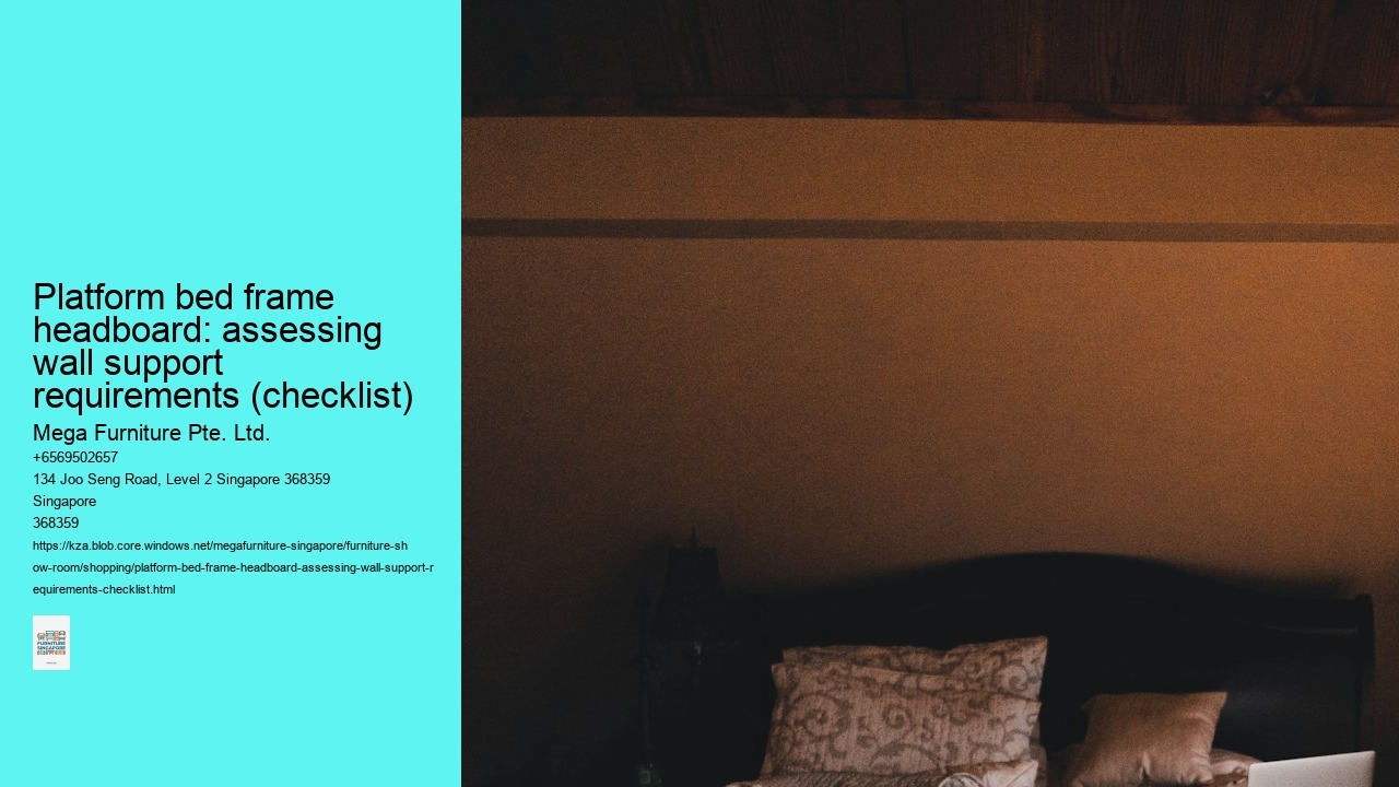 Platform bed frame headboard: assessing wall support requirements (checklist)