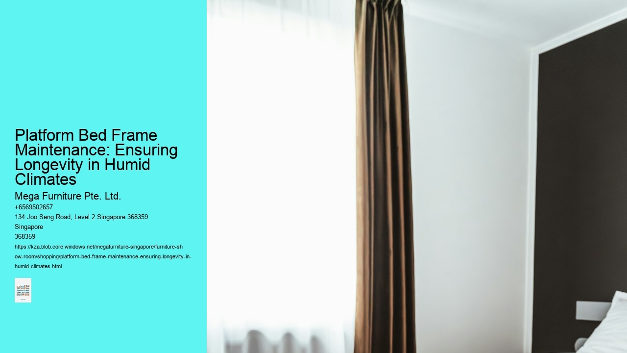Platform Bed Frame Maintenance: Ensuring Longevity in Humid Climates