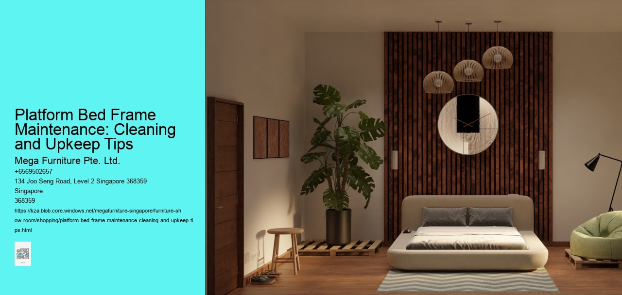 Platform Bed Frame Maintenance: Cleaning and Upkeep Tips