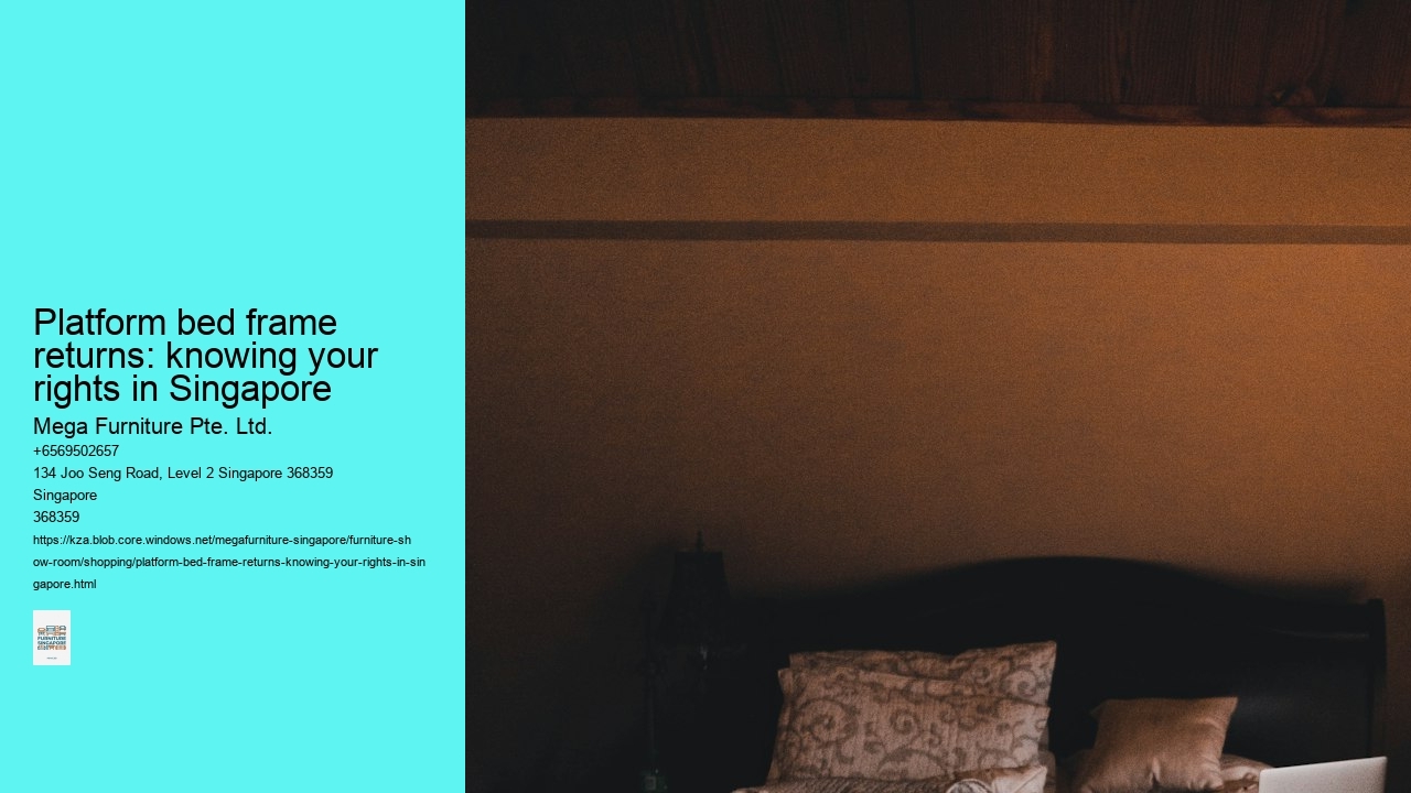 Platform bed frame returns: knowing your rights in Singapore
