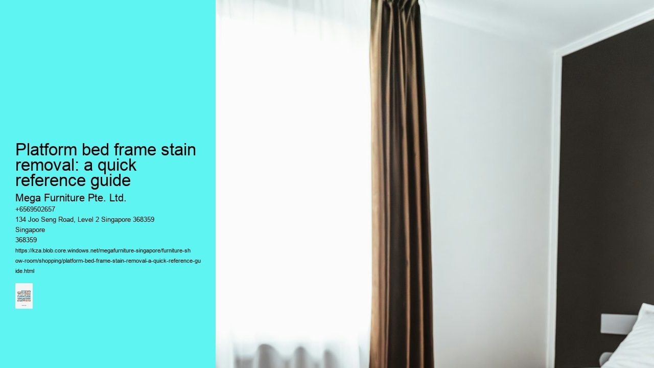 Platform bed frame stain removal: a quick reference guide