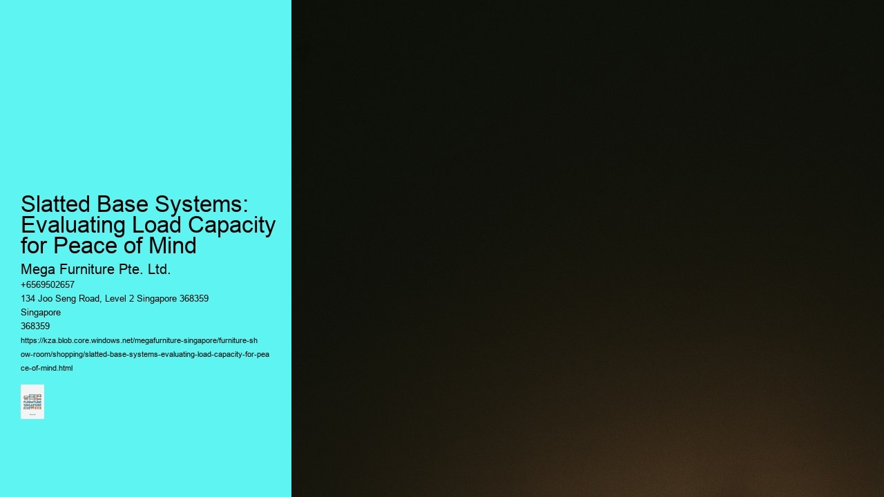Slatted Base Systems: Evaluating Load Capacity for Peace of Mind
