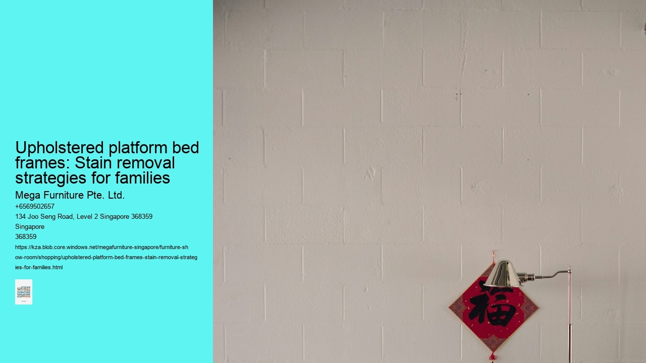 Upholstered platform bed frames: Stain removal strategies for families