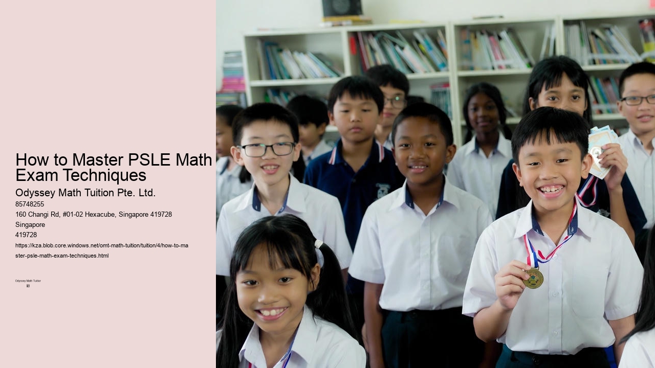 How to Master PSLE Math Exam Techniques