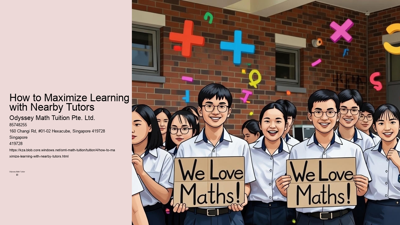 How to Maximize Learning with Nearby Tutors