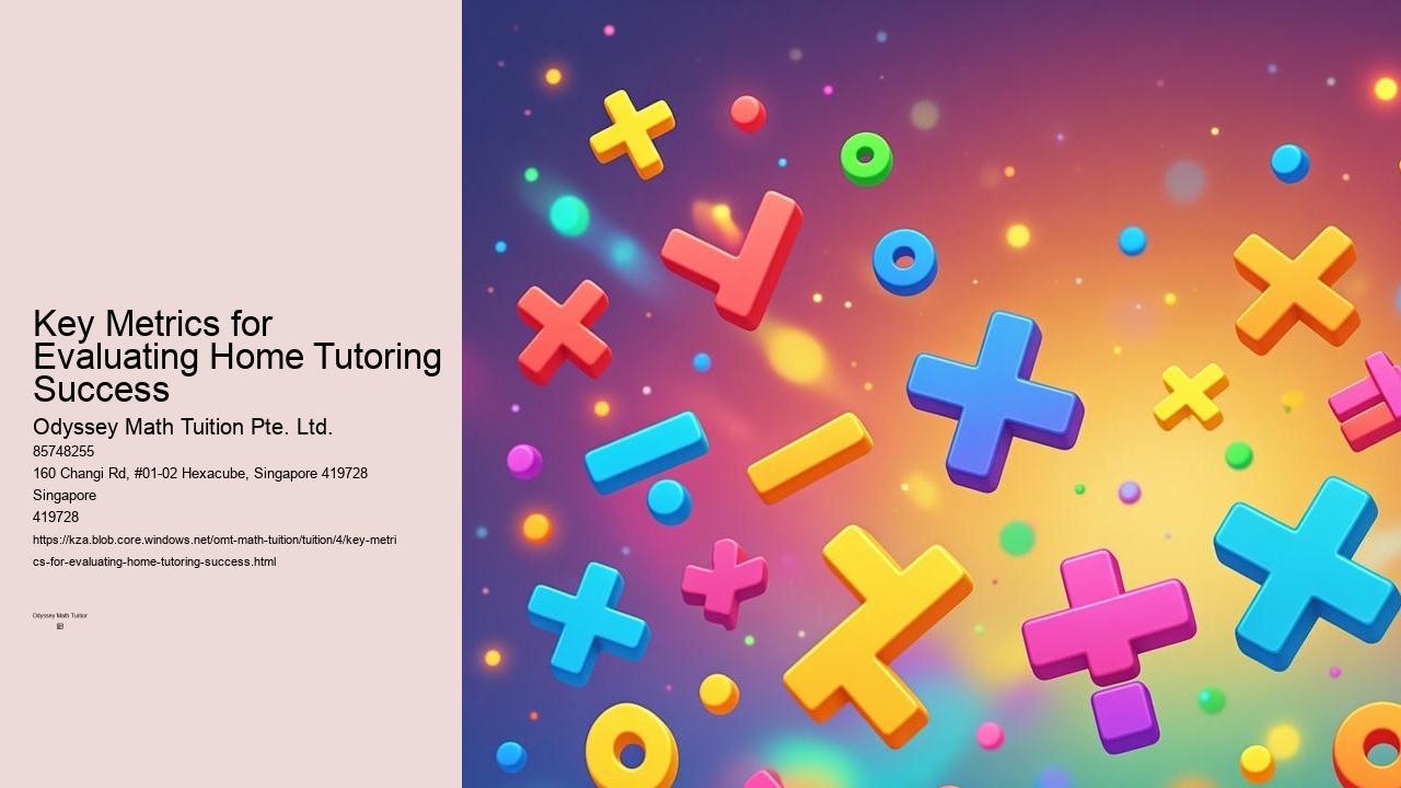 Key Metrics for Evaluating Home Tutoring Success