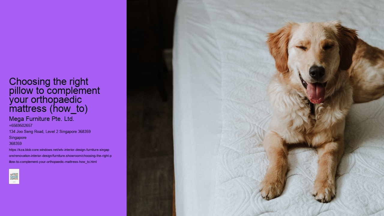 Choosing the right pillow to complement your orthopaedic mattress (how_to)