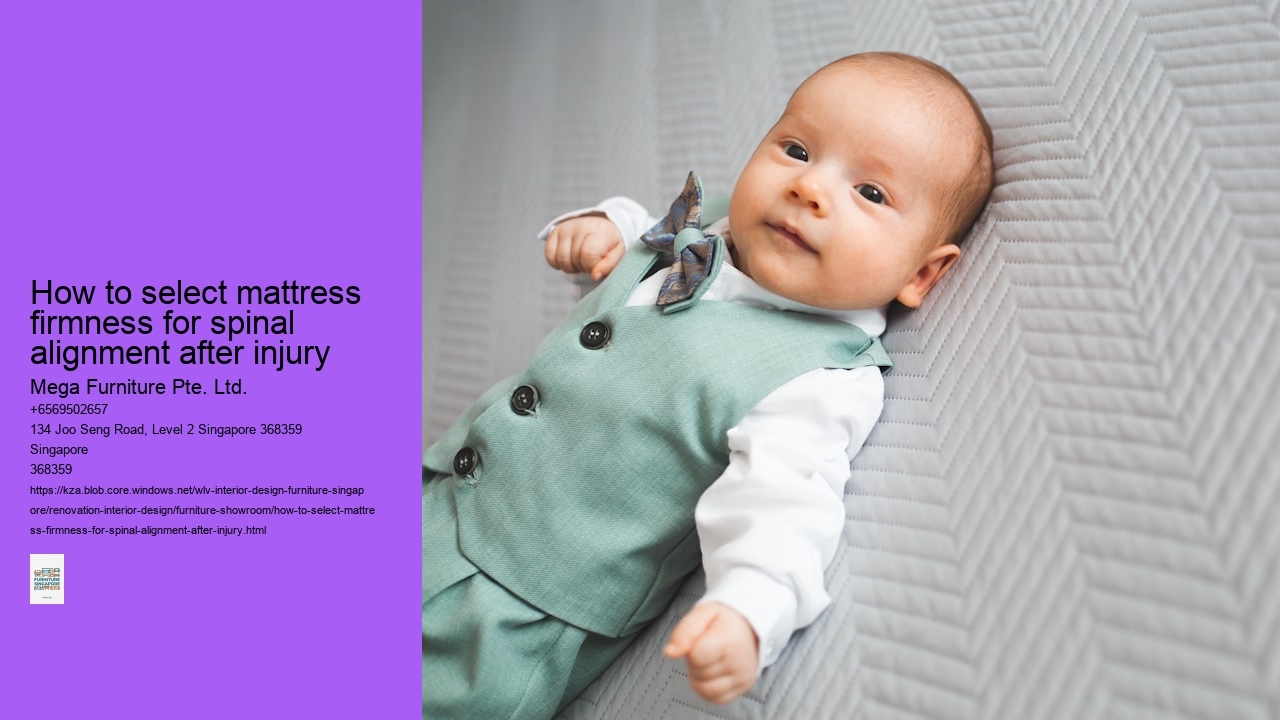 How to select mattress firmness for spinal alignment after injury