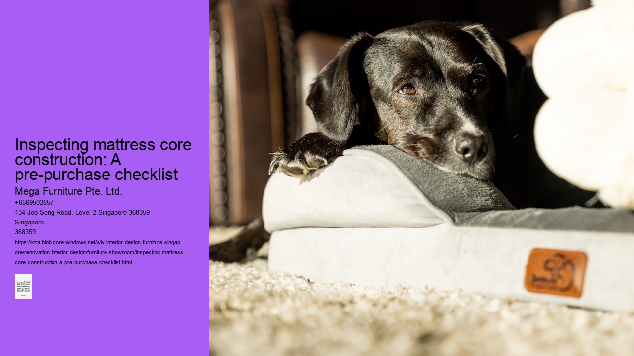 Inspecting mattress core construction: A pre-purchase checklist
