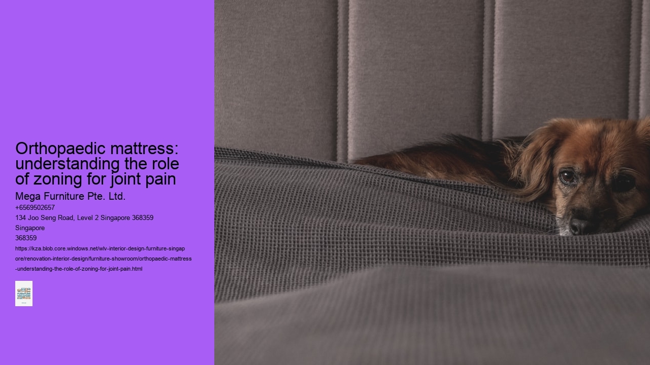 Orthopaedic mattress: understanding the role of zoning for joint pain