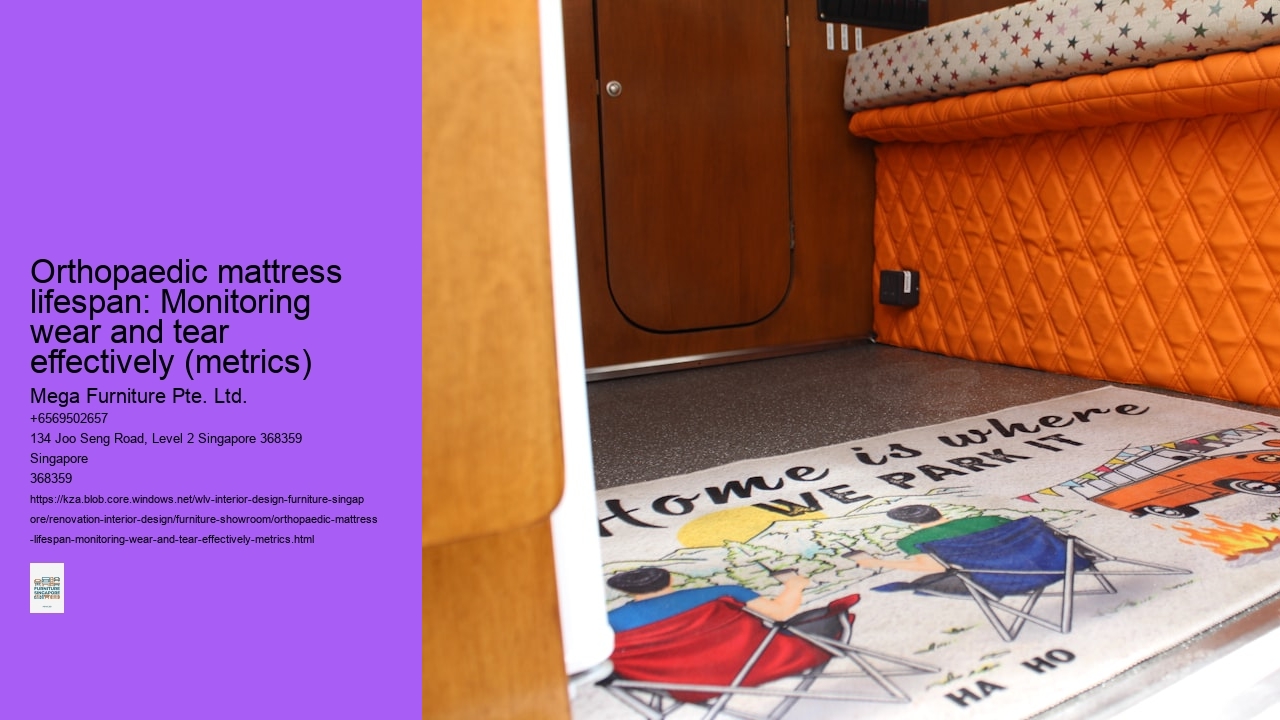 Orthopaedic mattress lifespan: Monitoring wear and tear effectively (metrics)